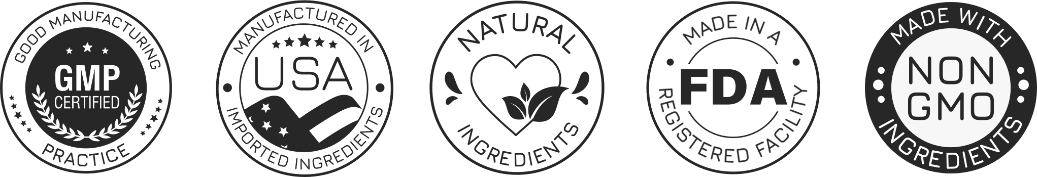 GMP certified; manufactured in the USA with imported ingredients; natural ingredients; made in an FDA registered facility; made with non-GMO ingredients.